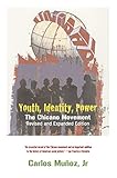 Youth, Identity, Power: The Chicano Movement (English Edition)