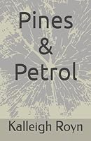 Pines & Petrol 1069427349 Book Cover