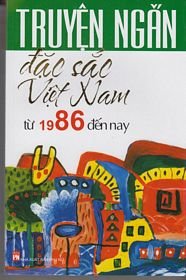 Truyện ngắn đặc sắc Việt Nam từ 1986 đến nay