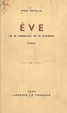 Ève: À la recherche de la lumière