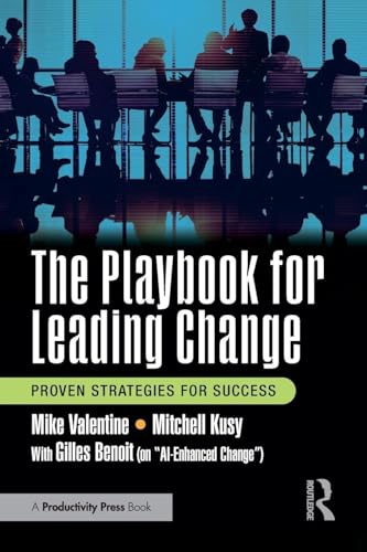 The Playbook for Leading Change: Proven Strategies for Success