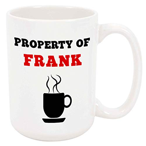 Property of Frank Coffee Mug - Personalized Ceramic Cup with
