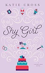 Shy Girl (Coffee Shop Series Book 5)