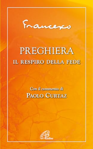 Preghiera. Il Respiro Della Fede
