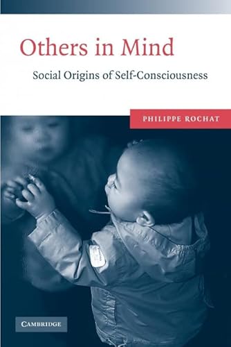 Others in Mind: Social Origins of Self-Consciousness