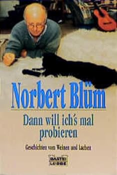 Paperback Dann will ich's mal probieren. Geschichten vom Weinen und Lachen. [German] Book