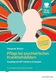 Pflege bei psychiatrischen Krankheitsbildern: So gelingt die SIS® schnell und kompakt. Mit vielen Praxisbeispielen für die perfekte Umsetzung