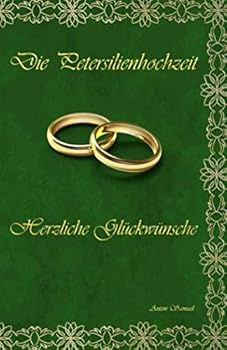 Paperback Die Petersilienhochzeit: Herzliche Gl?ckw?nsche [German] Book