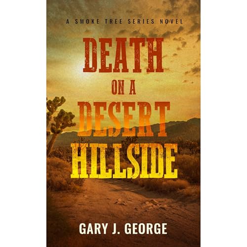 Death on a Desert Hillside by Gary J. George episode artwork