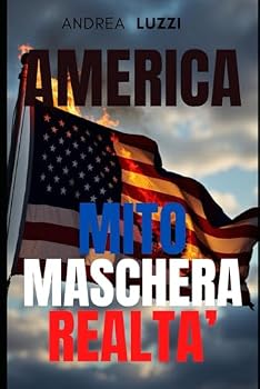 Paperback AMERICA: MITO MASCHERA REALTA' (Italian Edition) [Italian] Book