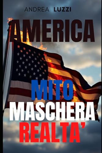 AMERICA: MITO MASCHERA REALTA'