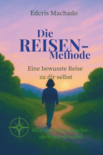 Die REISEN-Methode: Eine bewusste Reise zu dir selbst
