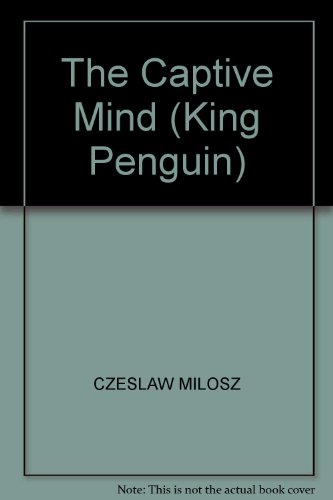 The Captive Mind (King Penguin) 0140081291 Book Cover