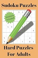 Sudoku Puzzles For Adults: Brain-Bending Sudoku Puzzles for Adults — 100+ Challenging Grids to Test Your Logic and Focus B0F5MQB2HB Book Cover