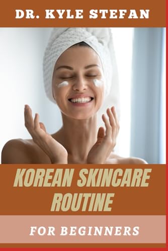 Best Korean Skincare Products for Acne: Top Picks for Flawless Skin! 10 Korean Skincare Routne for Beginners: Anti-Aging Tips, Moisturizing, Acne Treatment, ...