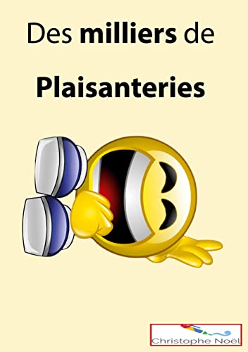 Des milliers de plaisanteries (French Edition)