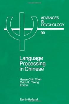 Hardcover Language Processing in Chinese (Advances in Psychology) Book