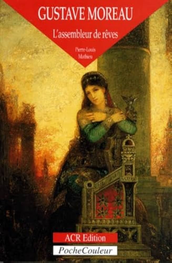 アート・デザイン・音楽 Gustave Moreau: L'Assembleur De Reves Amazon | Gustave Moreau: L'Assembleur De Reves 1826-1898 | Mathieu