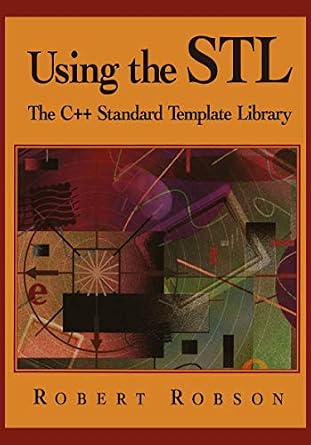 Using the STL: The C++ Standard Template Library: Robson, Robert ...