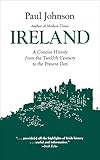 Ireland: A Concise History from the Twelfth Century to the Present Day