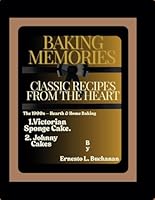 BAKING MEMORIES: CLASSIC RECIPES FROM THE HEART B0F5P1FPWX Book Cover