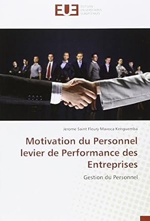 Motivation du Personnel levier de Performance des entreprises: Gestion du Personnel