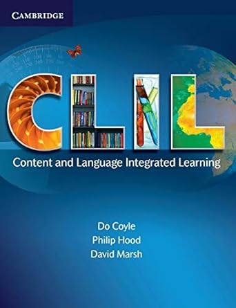 CLIL by Do Coyle, Philip Hood and David Marsh