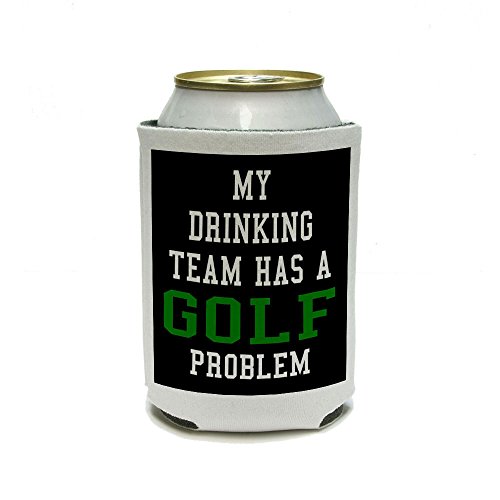 Graphics and More My Drinking Team HAS A Golf Problem Can Cooler - Drink Insulator - Beverage Insulated Holder