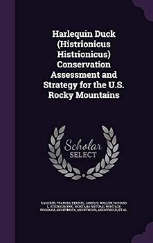 Harlequin Duck (Histrionicus Histrionicus) Conservation Assessment and Strategy for the U.S. Rocky Mountains