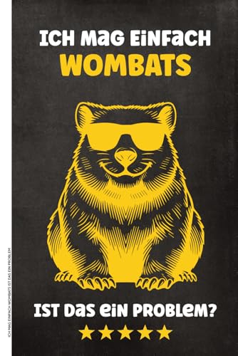 ICH MAG EINFACH WOMBATS IST DAS EIN PROBLEM: Notizbuch Wombat A5 Notiz Buch kariert für Schule und Beruf Geschenk für Freunde und Fans von Australischen Tieren wie Koalas Känguru und Beuteltiere