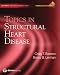 Topics in Structural Heart Disease (Emerging Concepts in Cardiology)