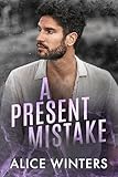 A Present Mistake (Deadly Mistakes Book 3)