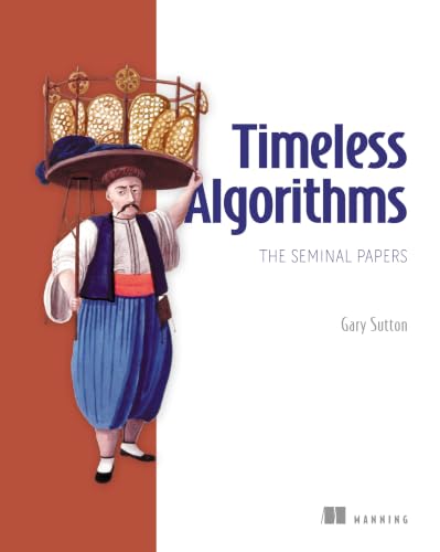 Timeless Algorithms, The Seminal Papers