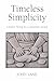 Timeless Simplicity: Creative Living in a Consumer Society