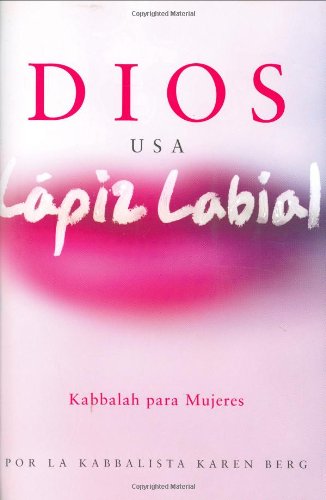Dios usa lapiz labial: God Wears Lipstick (Spanish Edition)