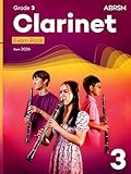 Clarinet Exam Pack from 2026, ABRSM Grade 3: Selected from the syllabus from 2026. Clarinet Part, Piano Accompaniment, Scales & Sight-Reading (ABRSM Exam Pieces)