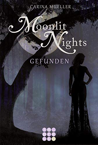 Moonlit Nights 1: Gefunden