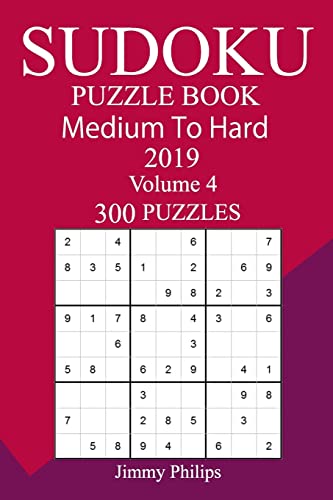 300 Medium to Hard Sudoku Puzzle Book 2019