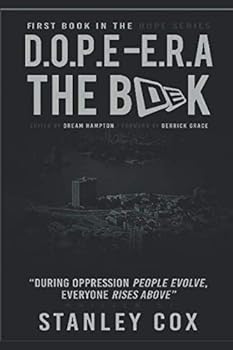 Paperback D.O.P.E. E.R.A: During Oppression People Evolve and Everybody Rises Above Book