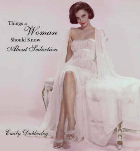 Things Women Should Know/Seductio (Things A Woman Should Know Series)