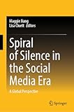 Spiral of Silence in the Social Media Era: A Global Perspective
