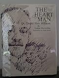The heart man: Dr. Daniel Hale Williams
