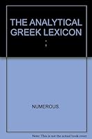 The Analytical Greek Lexicon B000KGAP8G Book Cover