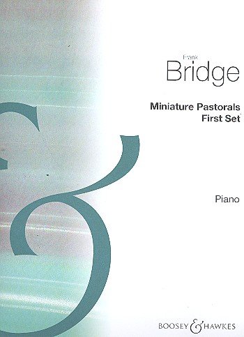 Miniature Pastorals: First Set. W. R. 2809. piano.      Sheet music – January 1, 2000