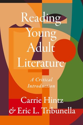 Reading Young Adult Literature: A Critical Introduction