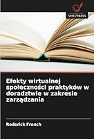 Efekty wirtualnej spolecznosci praktyków w doradztwie w zakresie zarzadzania (Polish Edition) 6208708818 Book Cover