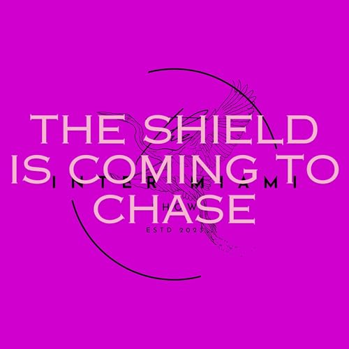 Episode 53: The Shield Is Coming To Chase