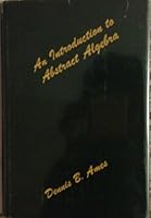 An introduction to abstract algebra 0700222383 Book Cover