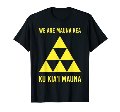 Somos Mauna Kea Ku Kia'i Mauna Defender Kanaka Maoli Kea Camiseta