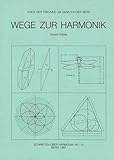 Wege zur Harmonik: Kreis der Freunde um Hans Kayser Bern (Schriften u&Igrave;ber Harmonik) (German Edition)